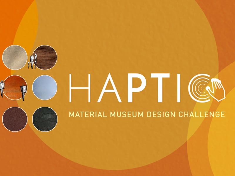 Orange coloured graphic with text that reads: Haptic Material Museum Design Challenge