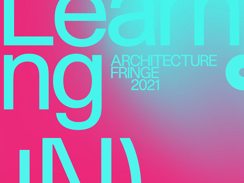 Cyan text on magenta background that reads: (Un)Learning Architecture Fringe 2021
