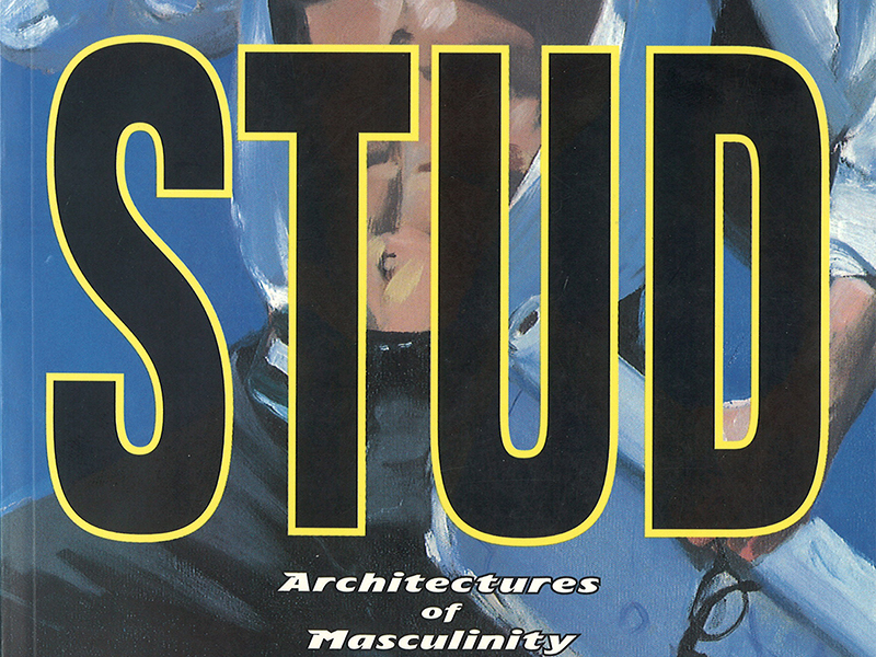 STUD: Architectures of Masculinity