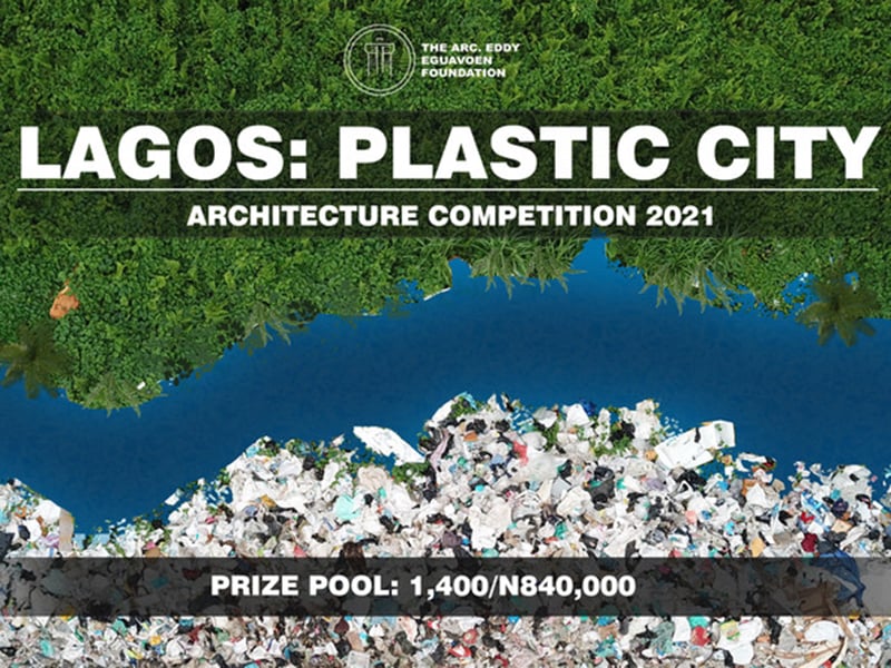 Lagos: Plastic City Architecture Competition 2021
