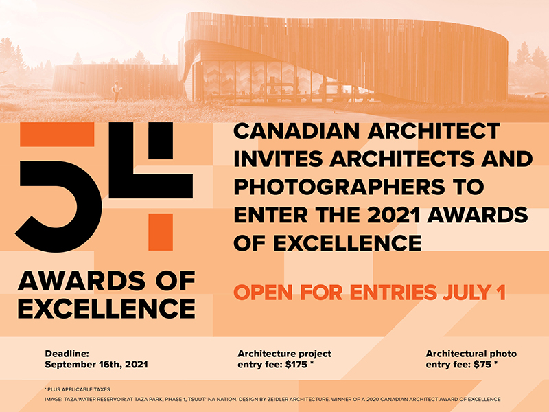 Canadian Architect invites architects and photographers to enter the 2021 Awards of Excellence