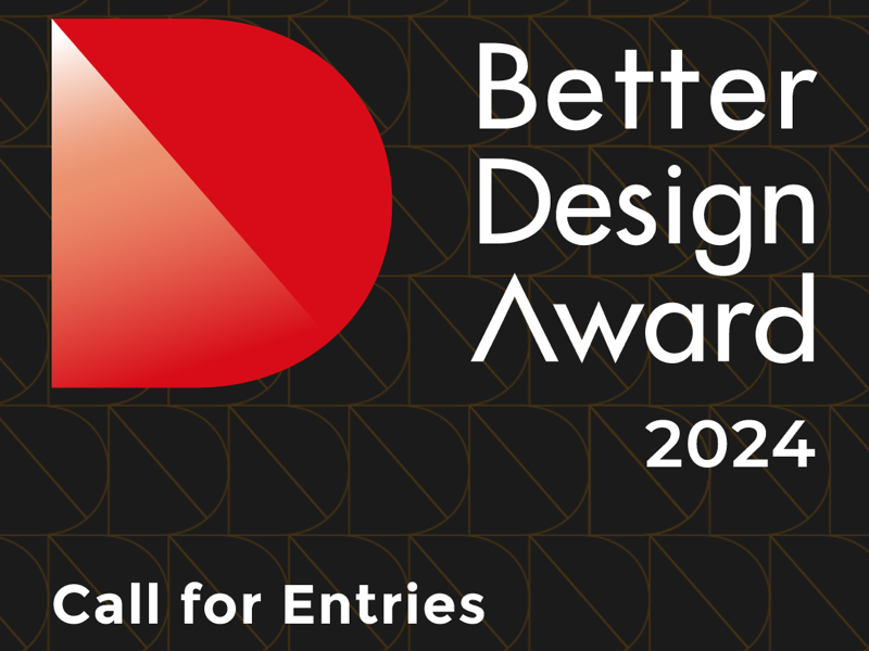 Better Design Award 2024 Call for Entries